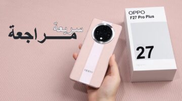 الستار عن مواصفات ومميزات هاتف Oppo F27 Pro Plus